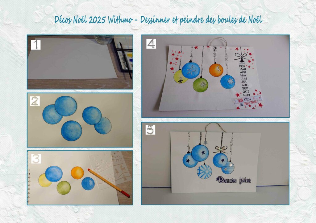 explications créations Noel 2025 Withmo_Dessins boules de Noel